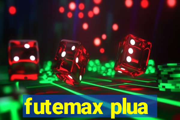 futemax plua